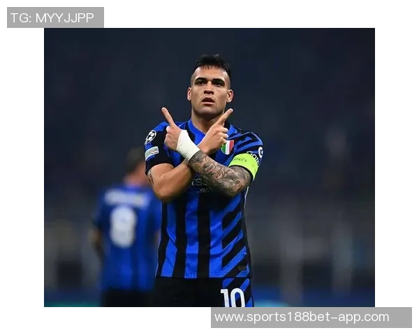 托尼称赞劳塔罗进球技术含量高左脚外脚背射门令人惊叹